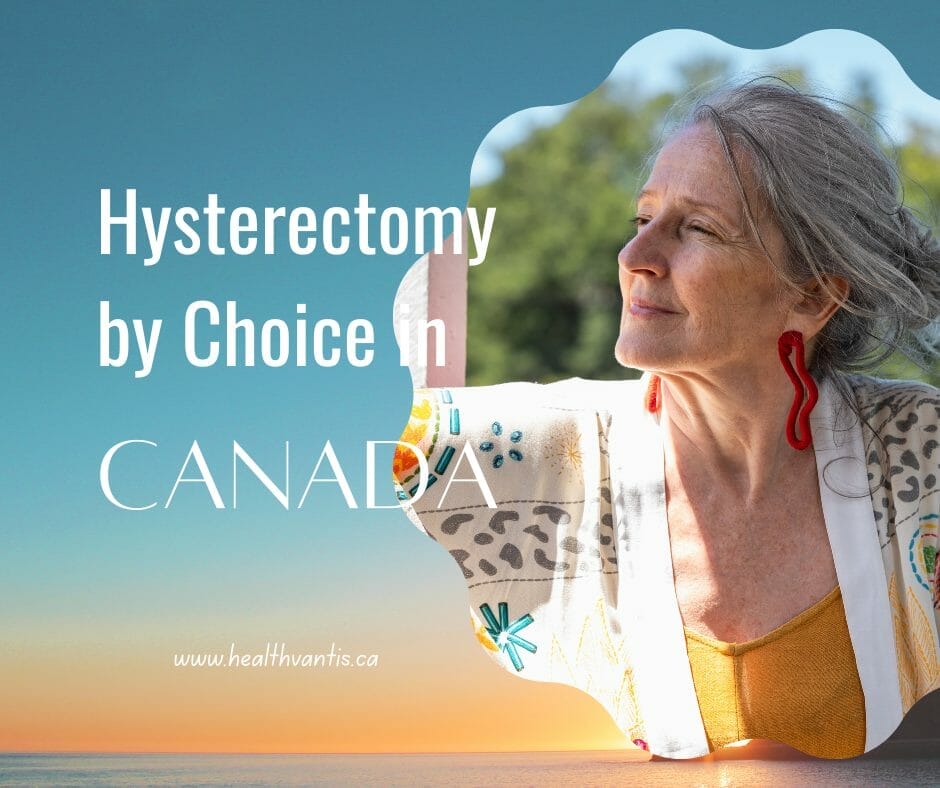 Hysterectomy By Choice In Canada Health Vantis   Hysterectomy By Choice In Canada 